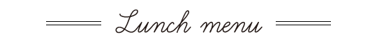 ランチメニュー Lunch menu